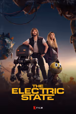 The Electric State (2025) poster