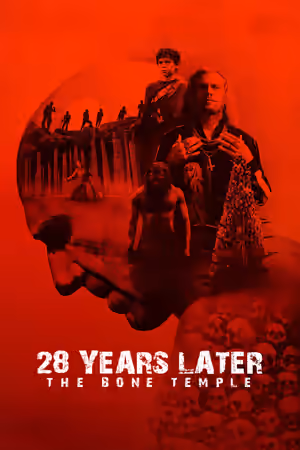 28 Years Later: The Bone Temple poster