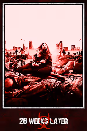 28 Weeks Later poster
