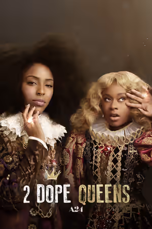 2 Dope Queens (2018) Set poster