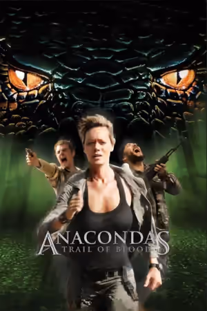 Anacondas: Trail of Blood poster