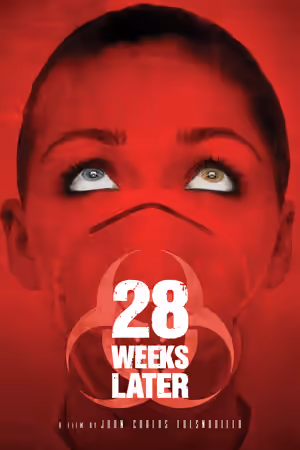 28 Weeks Later poster