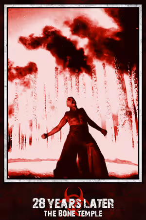 28 Years Later: The Bone Temple poster