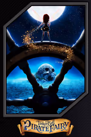 Tinker Bell and the Pirate Fairy poster