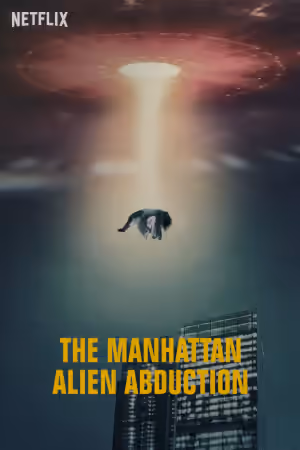 The Manhattan Alien Abduction (2024) Set poster