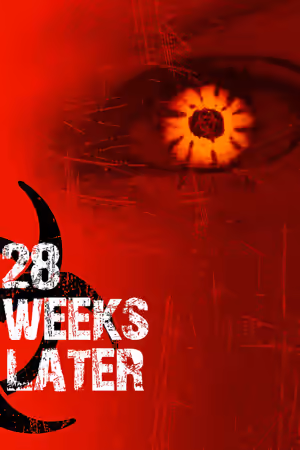 28 Weeks Later poster