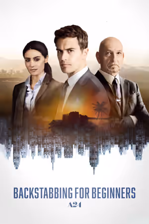 Backstabbing for Beginners (2018) Set poster