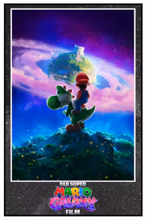 The Super Mario Galaxy Movie (2026) - Der Super Mario Galaxy Film poster
