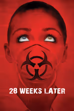 28 Weeks Later poster