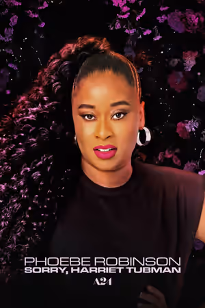 Phoebe Robinson: Sorry, Harriet Tubman (2021) Set poster