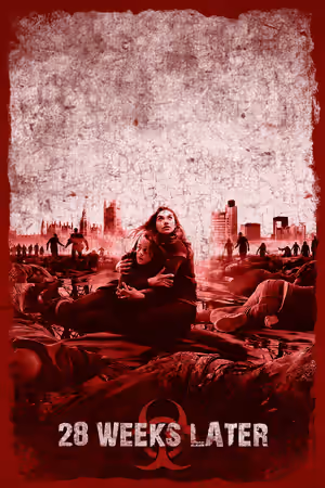 28 Weeks Later poster