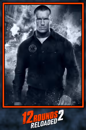 12 Rounds 2: Reloaded poster