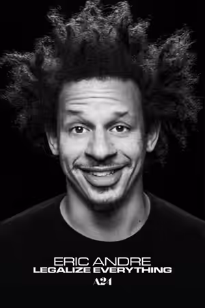Eric Andre: Legalize Everything (2020) Set poster