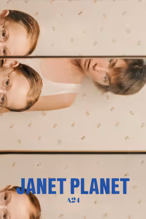 Janet Planet (2024) Set poster