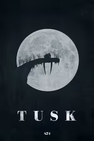 Tusk (2014) Set poster