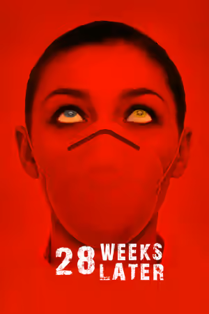 28 Weeks Later poster