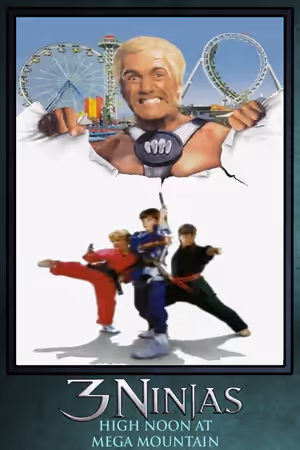 3 Ninjas: High Noon at Mega Mountain poster