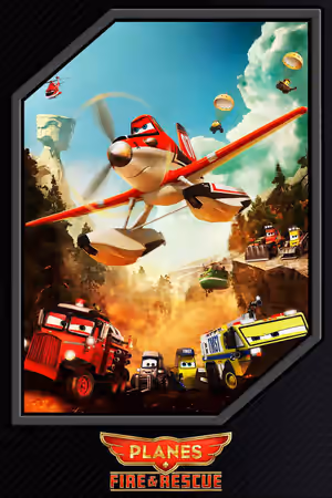 Planes: Fire & Rescue poster