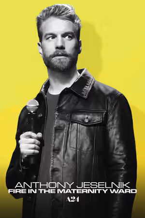 Anthony Jeselnik: Fire in the Maternity Ward (2019) Set poster