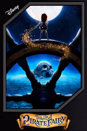 Tinker Bell and the Pirate Fairy poster