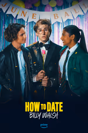 How to Date Billy Walsh (2024) Set poster
